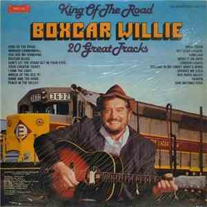 Boxcar Willie - King Of The Road 20 Great Tracks