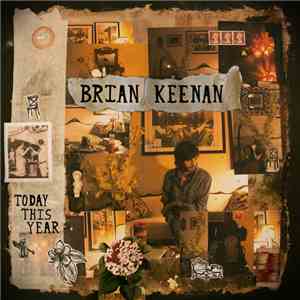 Brian Keenan  - Today This Year
