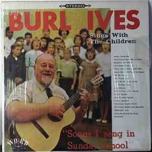 Burl Ives - Songs I Sang In Sunday School