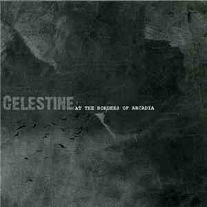 Celestine  - At The Borders Of Arcadia