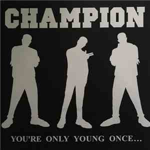Champion  - Come Out Swinging
