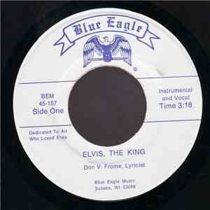 Don V. Frome - Elvis, The King