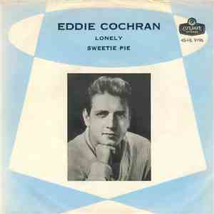 Eddie Cochran - Lonely / Sweetie Pie