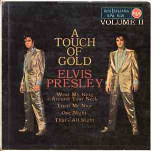 Elvis Presley - A Touch Of Gold Volume II