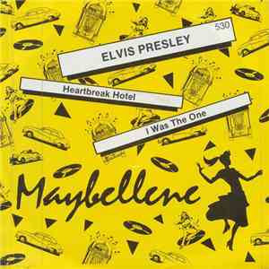 Elvis Presley - Heartbreak Hotel / I Was The One