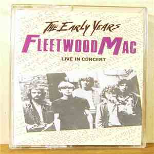 Fleetwood Mac - The Early Years: Live in Concert