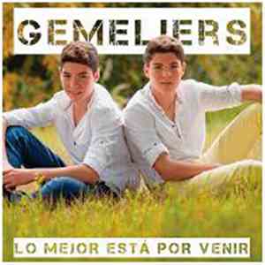 Gemeliers - Lo Mejor Está Por Venir