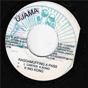 King Kong - Raggamuffing A Pass