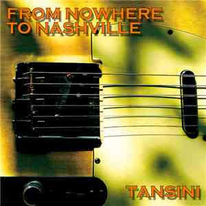 Marco Tansini - From Nowhere To Nashville