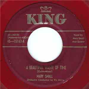 Mary Small - A Beautiful Waste Of Time