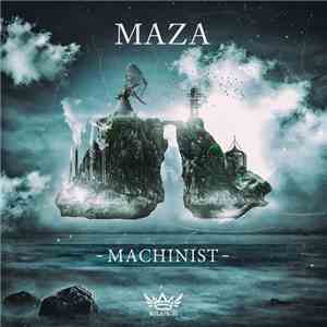 Maza - Machinist