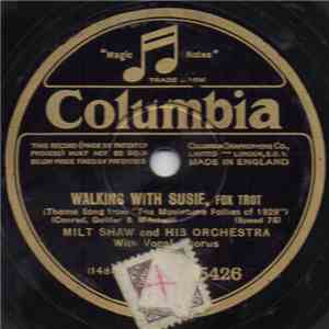 Milt Shaw And His Orchestra - Walking With Susie / Breakaway