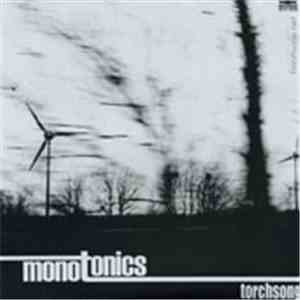 Monotonics / Smokefish - Torchsong / Traitor Shithead