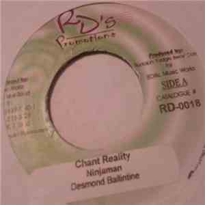 Ninjaman & Desmond Ballantine - Chant Reality