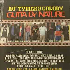 Nu' Tymers Colony - Gutta By Nature