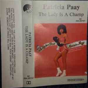 Patricia Paay - The Lady Is A Champ