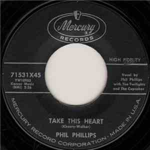 Phil Phillips - Take This Heart / Verdie Mae