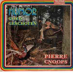 Pierre Cnoops - Humor.....Goed Geschoten