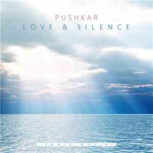 Pushkar - Love & Silence