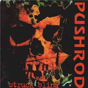 Pushrod - Struck Blind