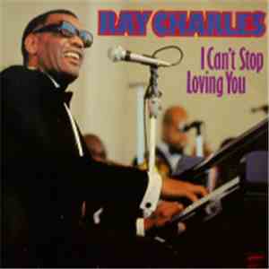 Ray Charles - I Can't Stop Loving You