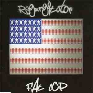Regurgitator - Fat Cop