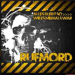 Rufmord  - Alles Bleibt So Wie Es Niemals War