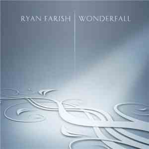 Ryan Farish - Wonderfall