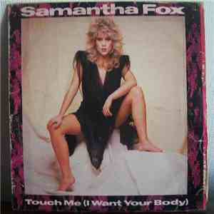 Samantha Fox - Touch Me (I Want Your Body)