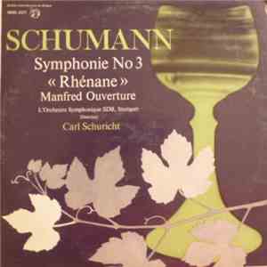 Schumann - Orchestre Symphonique SDR, Stuttgart, Carl Schuricht - Symphonie ...
