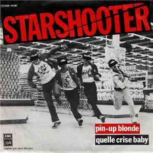 Starshooter - Pin-Up Blonde / Quelle Crise Baby