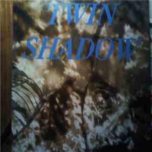 Twin Shadow - Forget