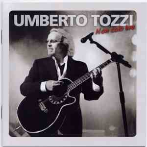 Umberto Tozzi - Non Solo Live