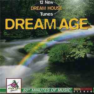 Various - Dream Age - 12 New Dream House Tunes