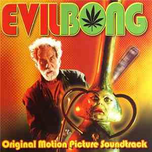 Various - Evil Bong (Original Motion Picture Soundtrack)