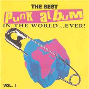 Various - The Best Punk Album In The World...Ever! Vol. 1