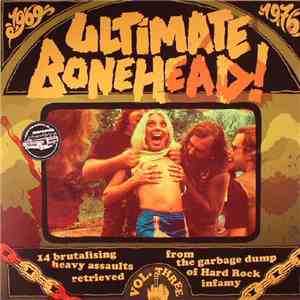 Various - Ultimate Bonehead! Vol. Three