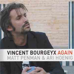 Vincent Bourgeyx - Again