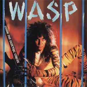 W.A.S.P. - Inside The Electric Circus