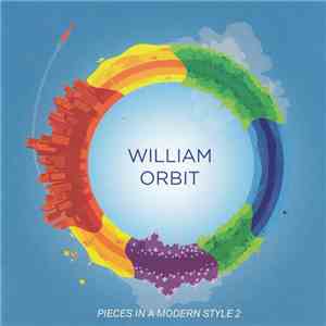 William Orbit - Pieces In A Modern Style 2