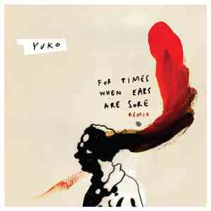 Yuko  - For Times When Ears Are Sore (Remix)