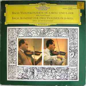 Bach - David Oistrach und Igor Oistrach - Violinkonzert In A-moll Und E-Dur ...