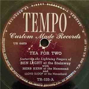 Ben Light With Herb Kern And Lloyd Sloop - Tea For Two / Rose Room