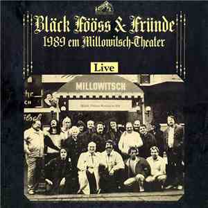 Bläck Fööss - Bläck Fööss & Fründe - 1989 Em Millowitsch-Theater (Live)
