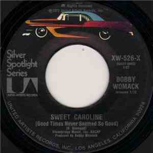 Bobby Womack - Sweet Caroline (Good Times Never Seemed So Good)