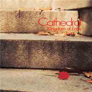 Cathedral - Kingdom Of Ends