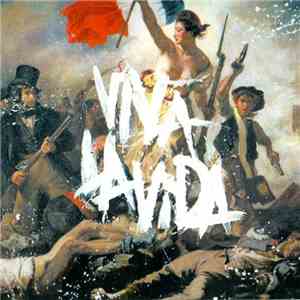 Coldplay - Viva La Vida Or Death And All His Friends