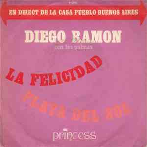 Diego Ramon Con Las Palmas - La Felicidad / Playa Del Sol