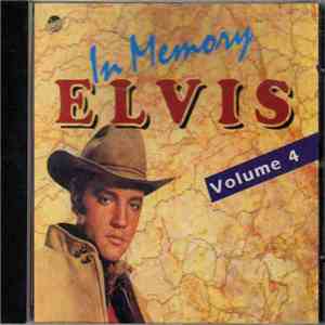 Elvis Presley - In Memory Volume 4