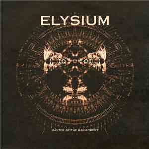 Elysium - Master Of The Rainforest